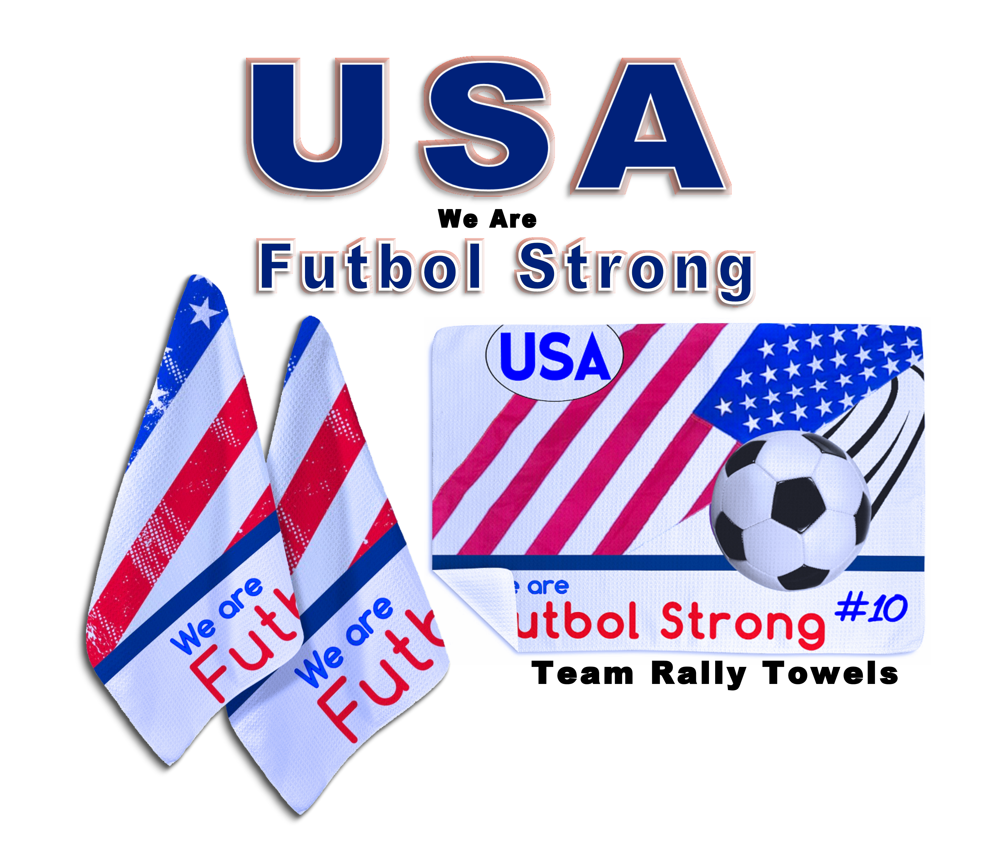We Are Futbol Strong, International Team Rally Towels
