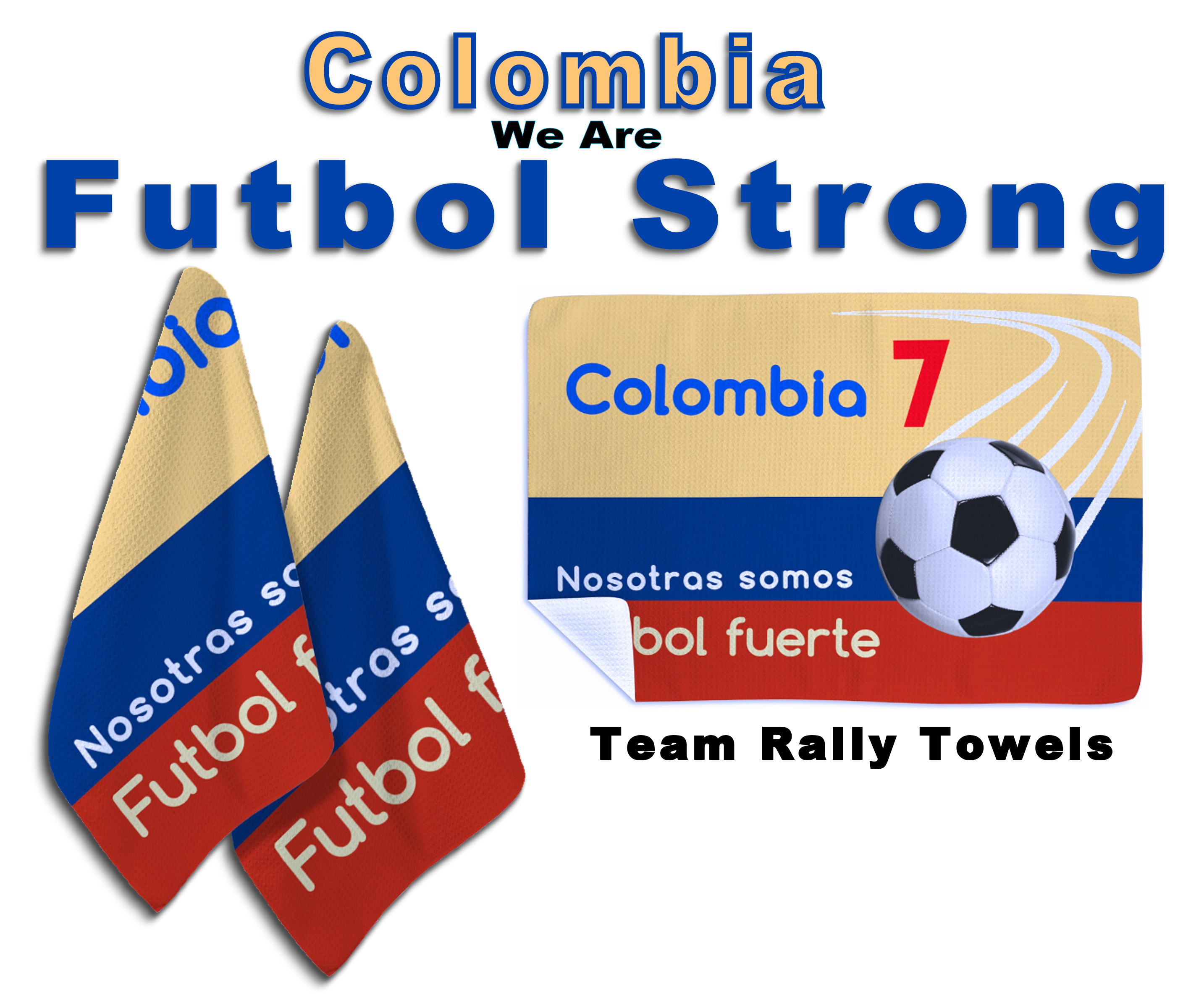 We Are Futbol Strong, International Team Rally Towels