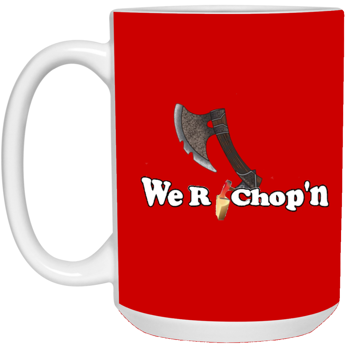 We R Chop'n Fan Mug