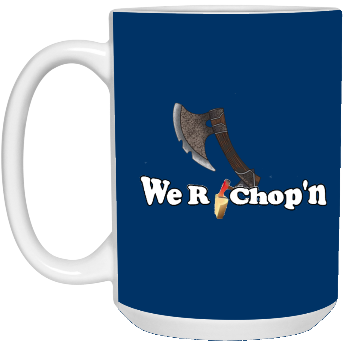 We R Chop'n Fan Mug